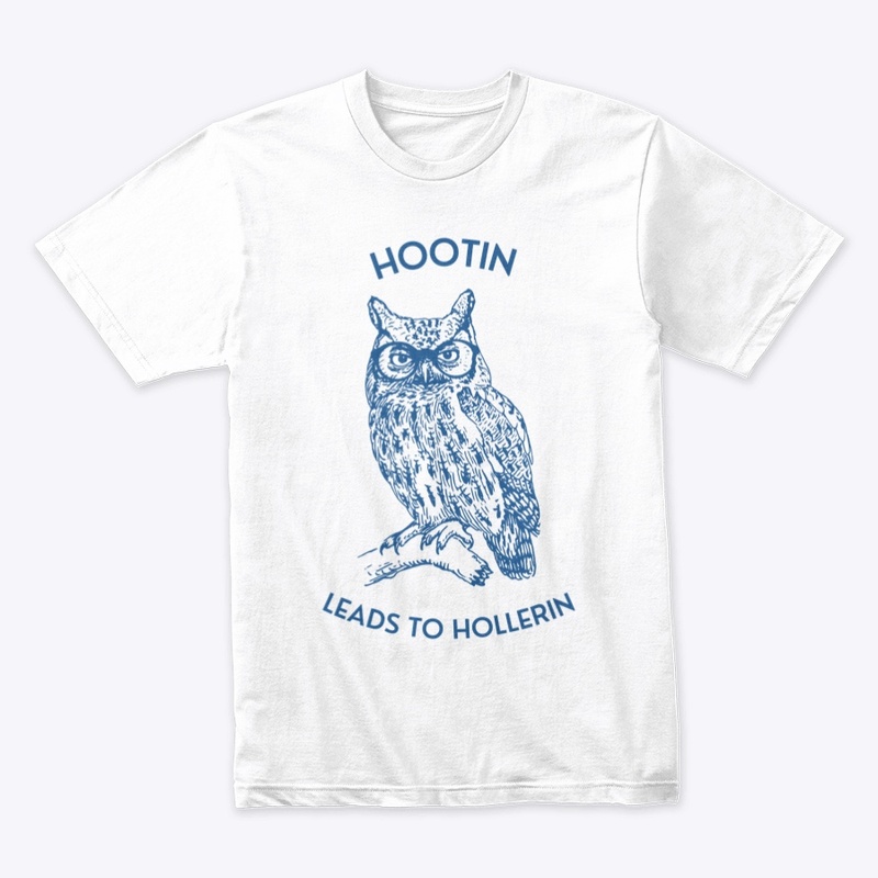 Hootin Leads to Hollerin (Blue) 