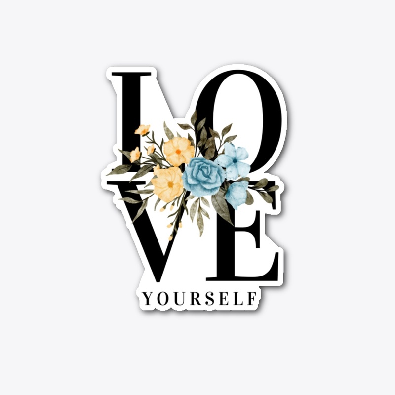 Love yourself - motivational
