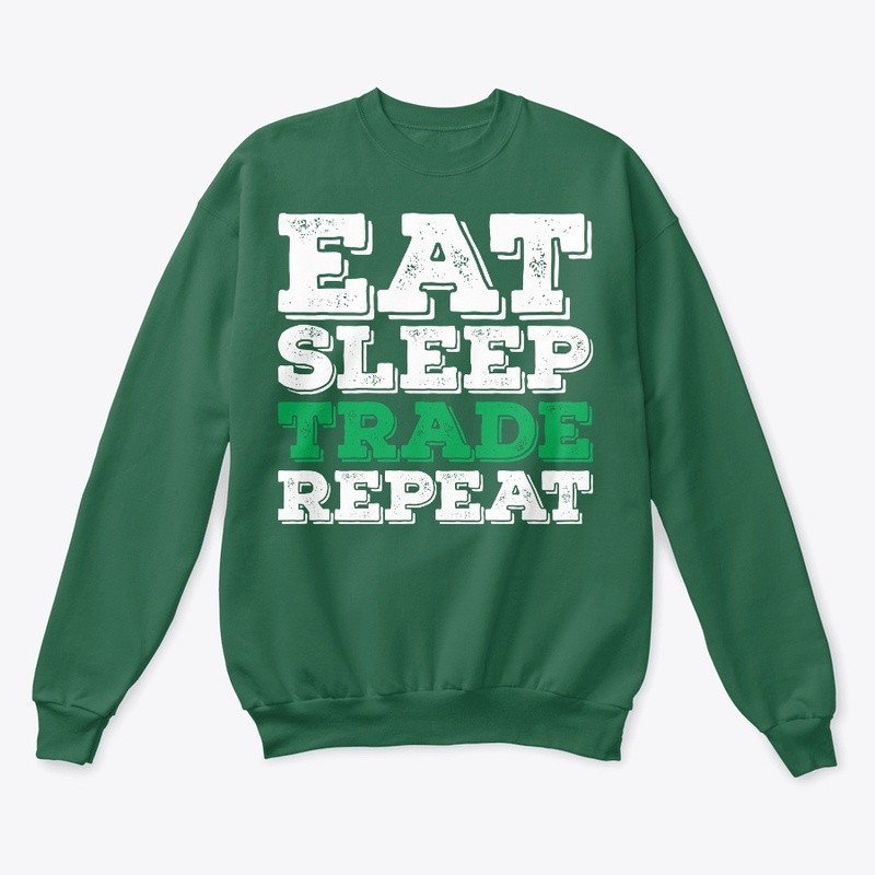EAT SLEEP TRADE REPEAT