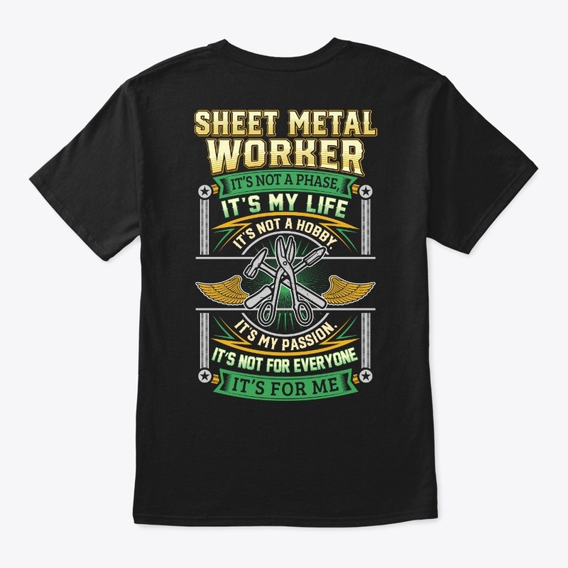 Sheet Metal Worker It's Not A Phase