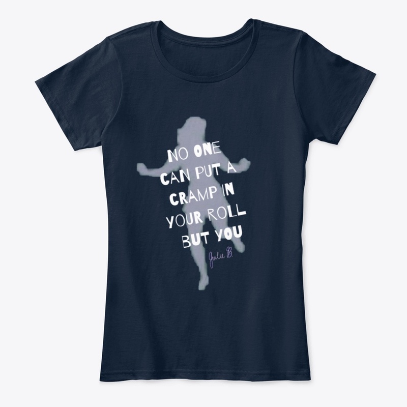 Tap Dancer Shirt Don't Cramp my Roll