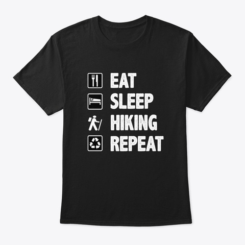 Eat Sleep Hiking Repeat Ntmls Black T-Shirt Front