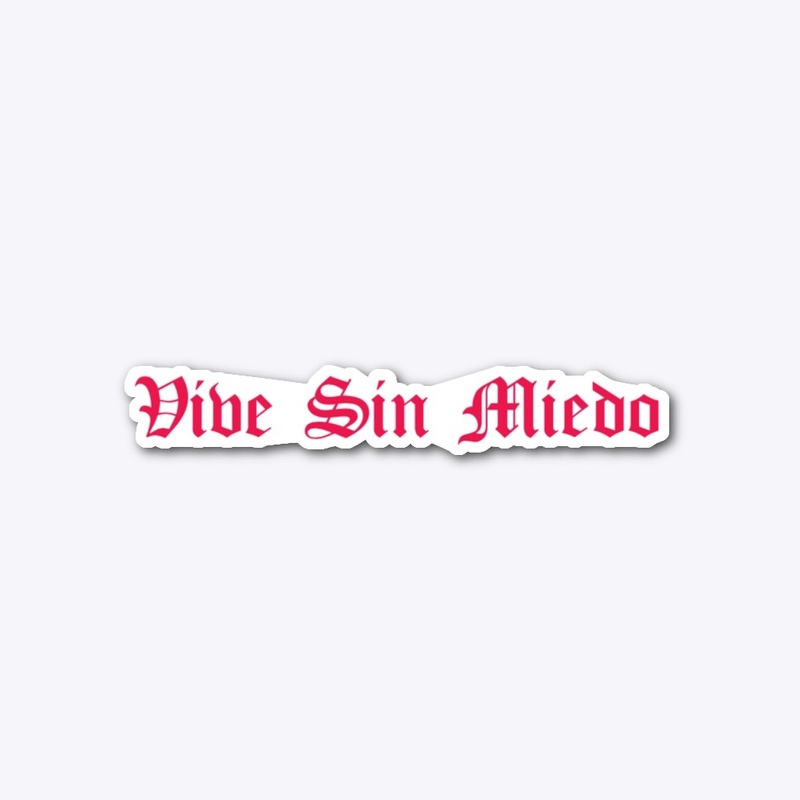 Vive Sin Miedo