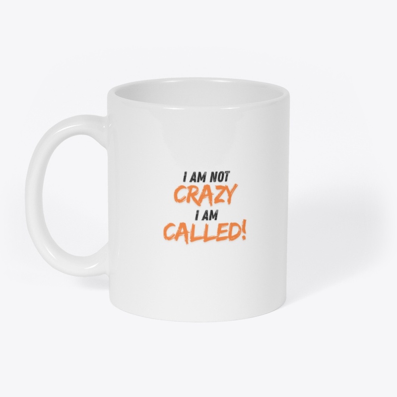I am Not Crazy I am Call Gold Brown CP 