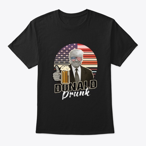 Donald Drunk Black T-Shirt Front