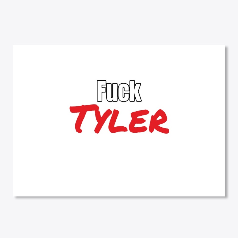 Fuck Tyler