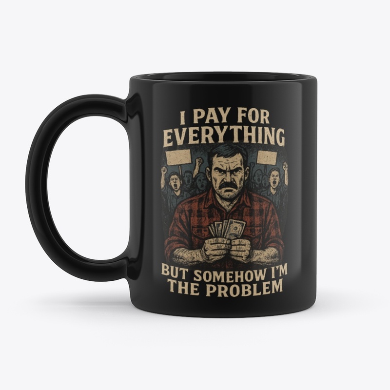 But Somehow I’m the Problem