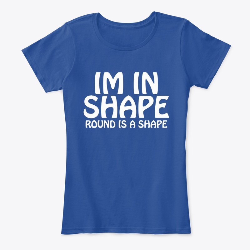 IM in Shape Round Is a Shape