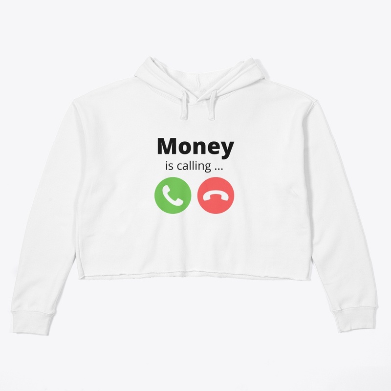 MONEY IS CALLING...