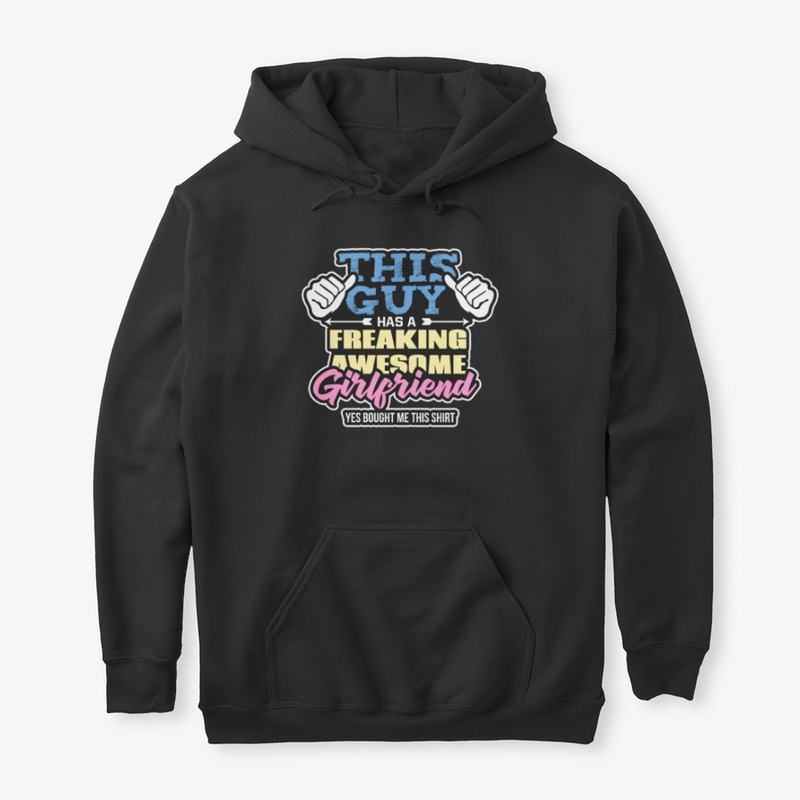 Awesome Girlfriend Funny Boyfriend Shirt