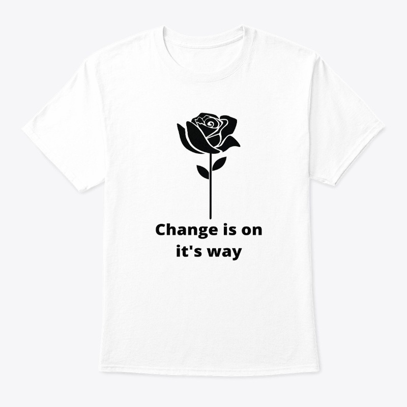 Change Is On It's Way