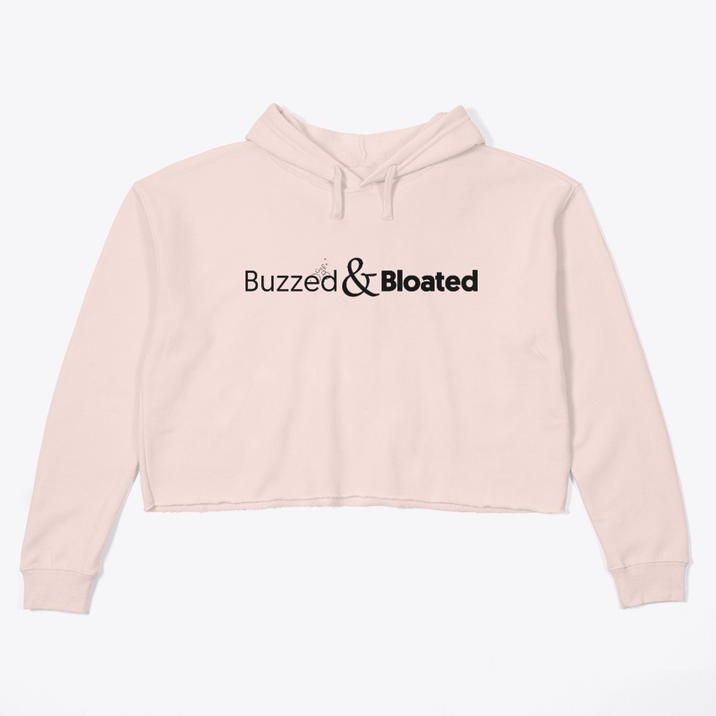 Buzzed & Bloated