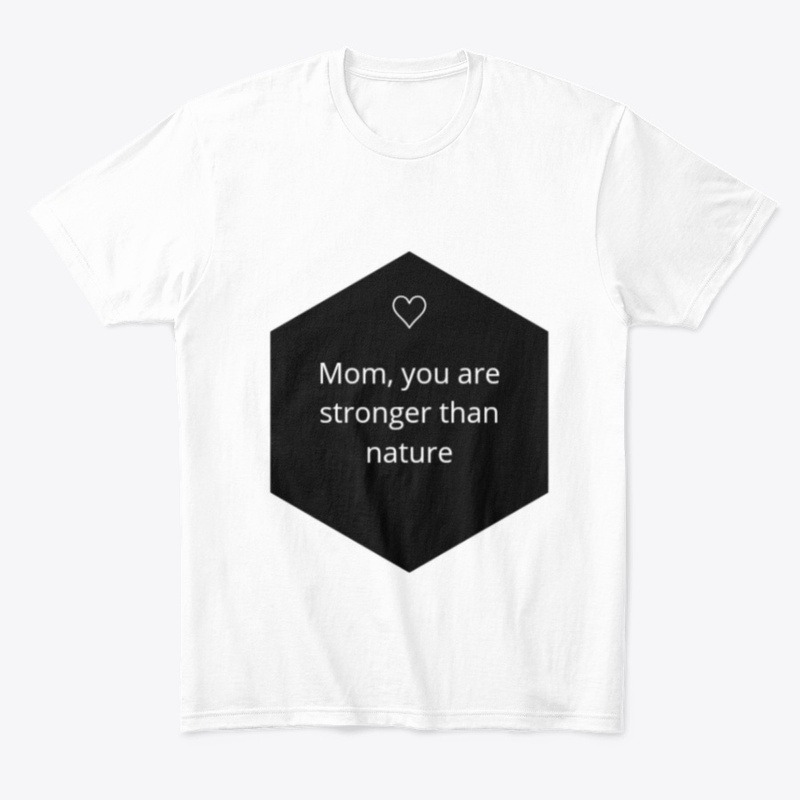 Mom , you are stronger tham nature