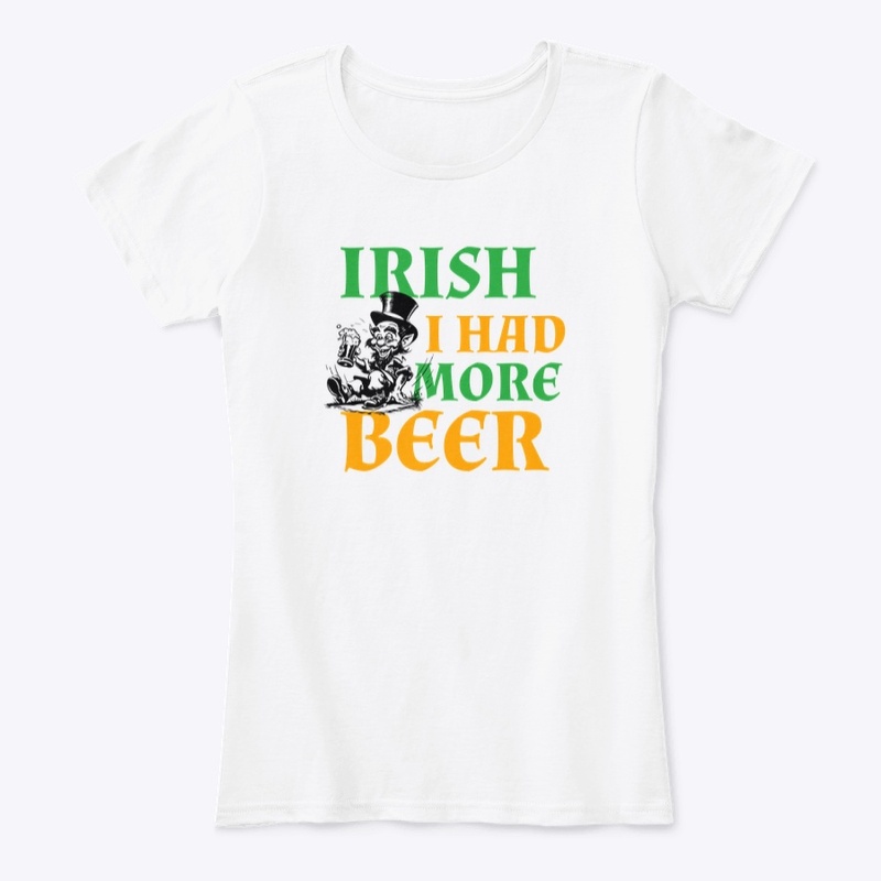 Irish I Had More Beer