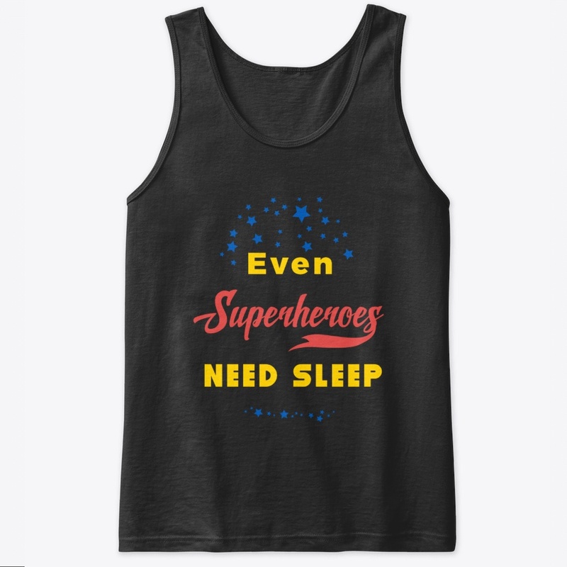 Superheroes need sleep