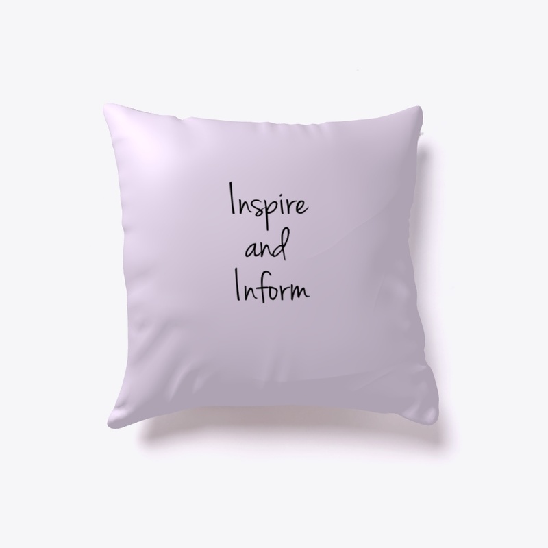 Inspire and Inform Indoor Pillow