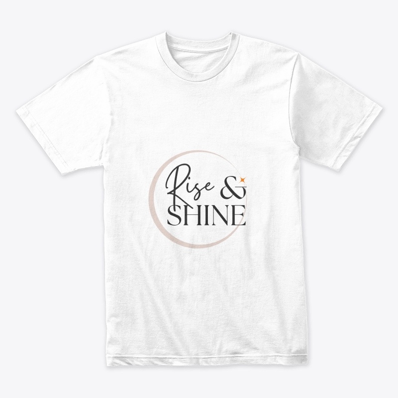 Rise and shine T-shirt