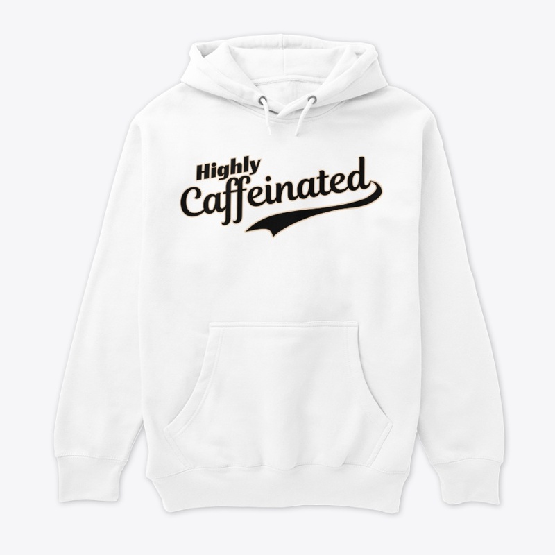 Highly Caffeinated
