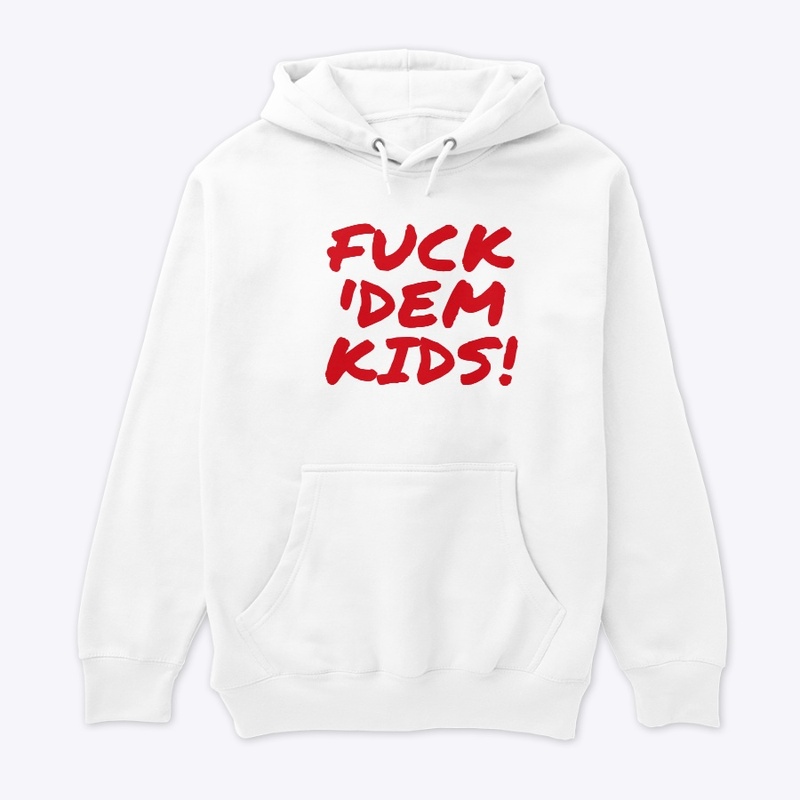 F ‘Dem Kids