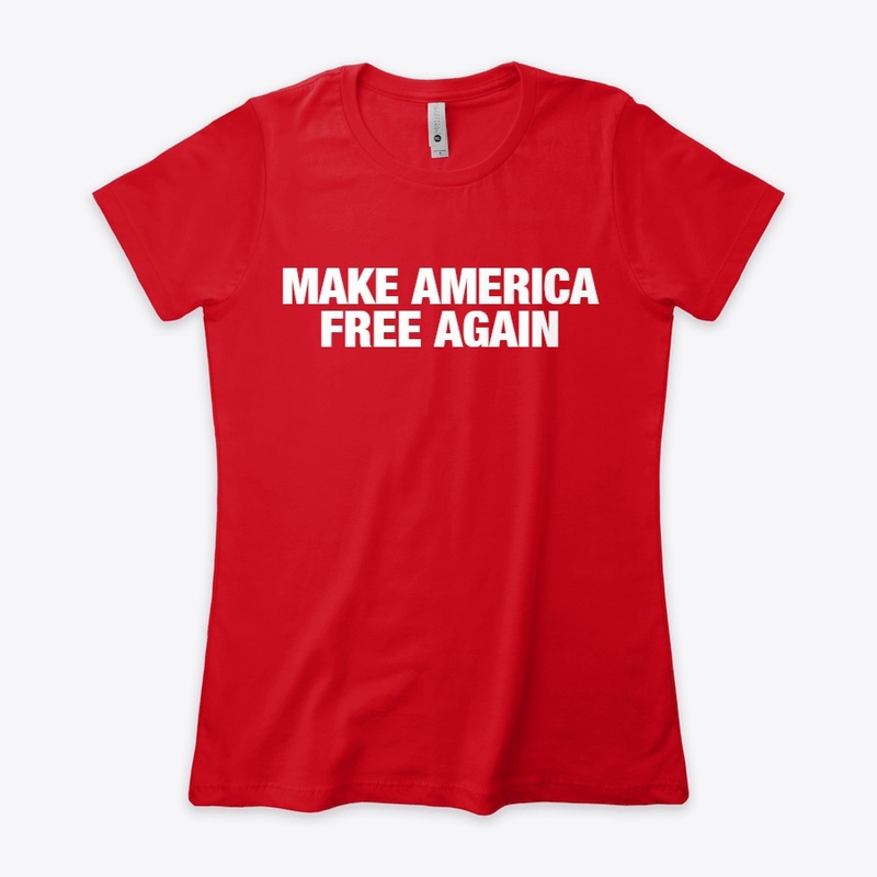 MAKE AMERICA FREE AGAIN