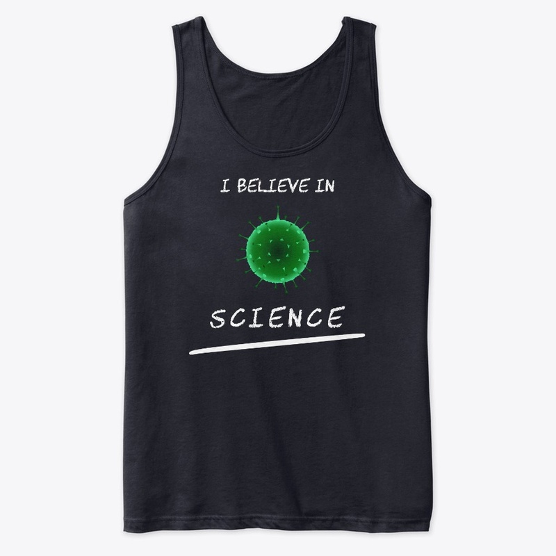 I believe in Science