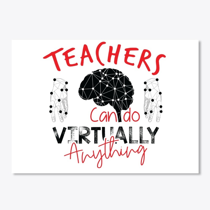 Teachers Can Do Virtually Anything-Red 