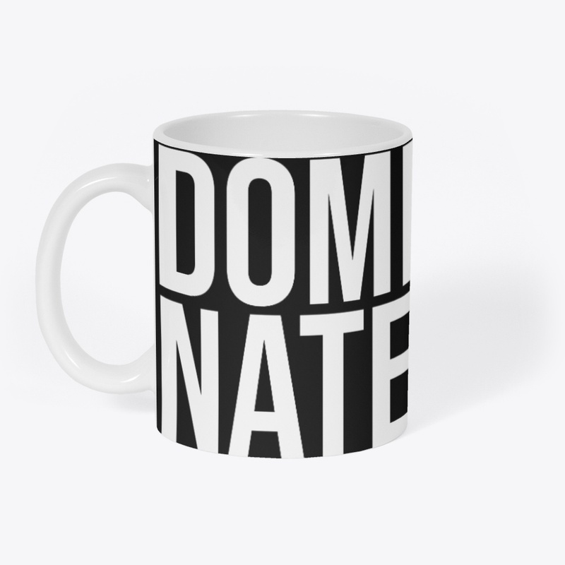 Dominate The Morning