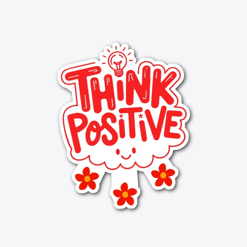 Think Positive Affirmation Artwork
