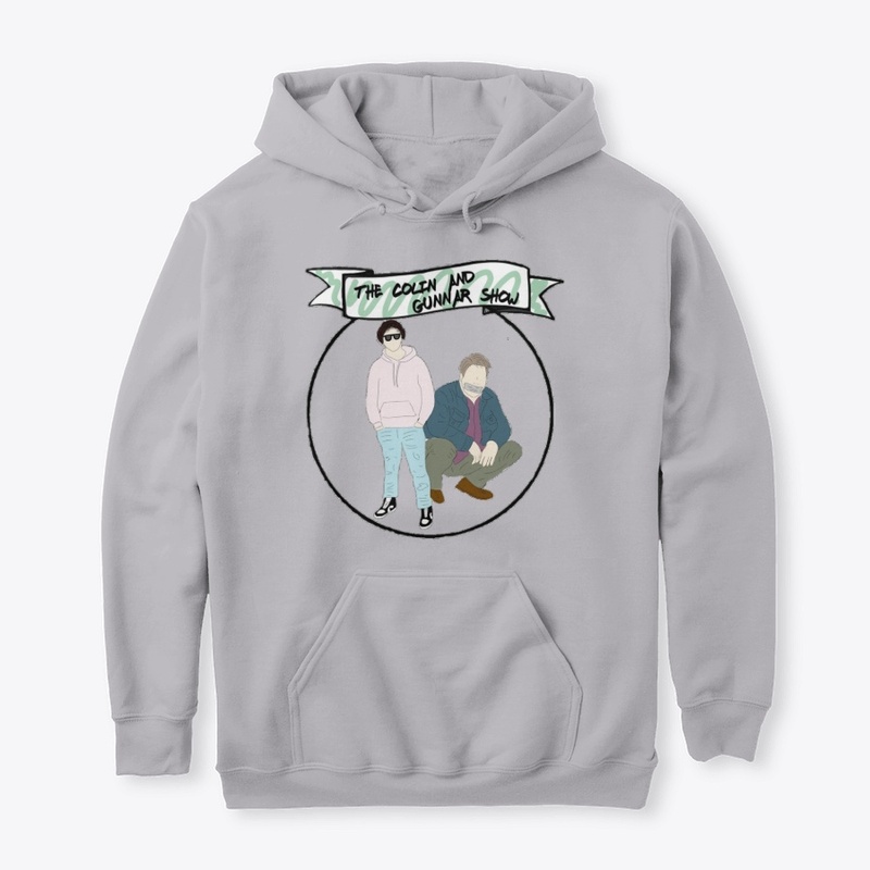 The Colin & Gunnar Show Hoodie