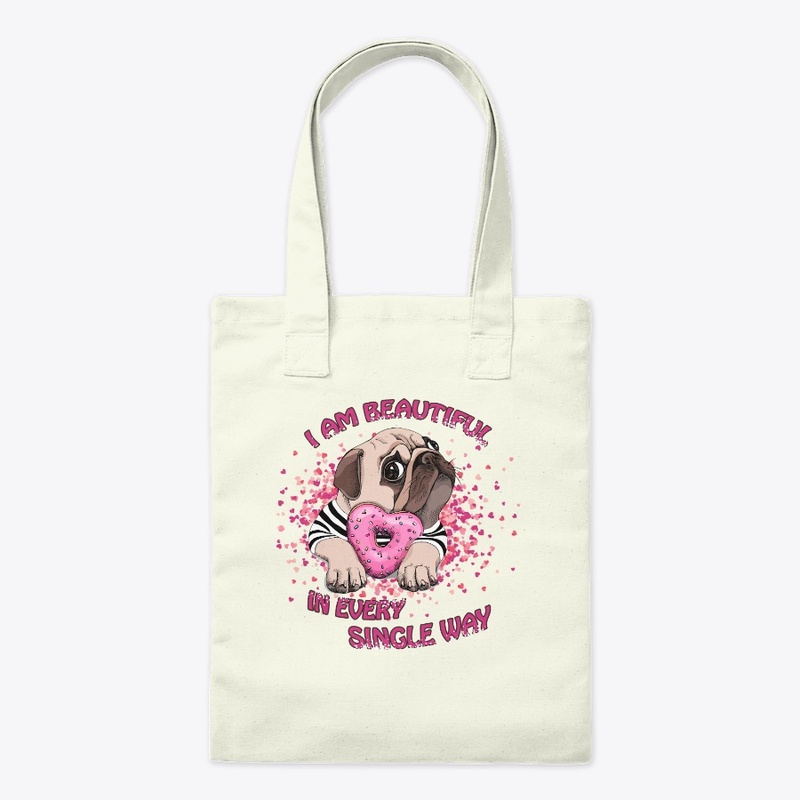 PUG - I AM BEAUTIFUL
