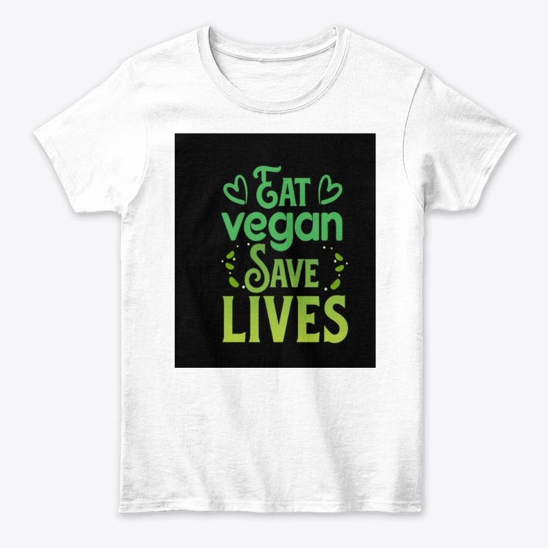 EAT VEGAN SAVE LIVES