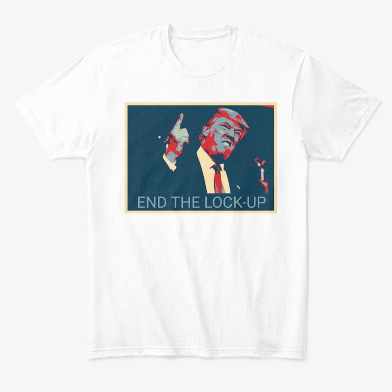 Trump - End The Lock-Up™