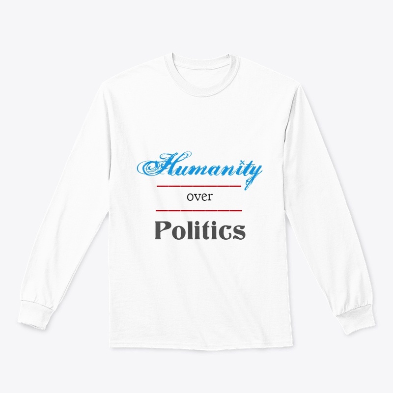 Humanity Over Politics