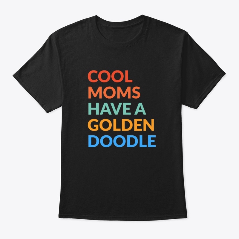 Cool Moms Have a Goldendoodle 