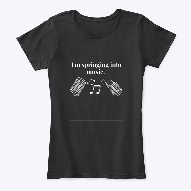 I'm springing into music. 