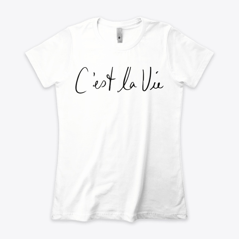 C'est La Vie Tee