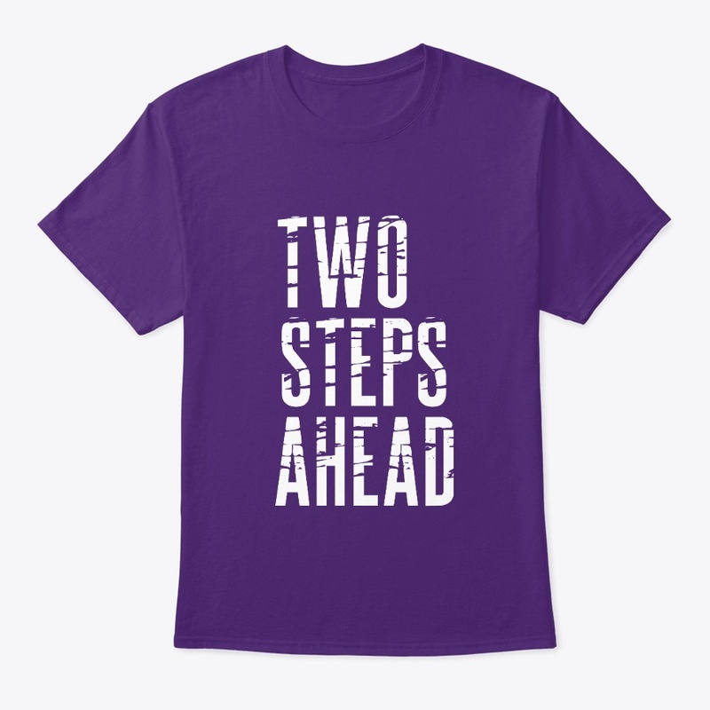 two steps ahead