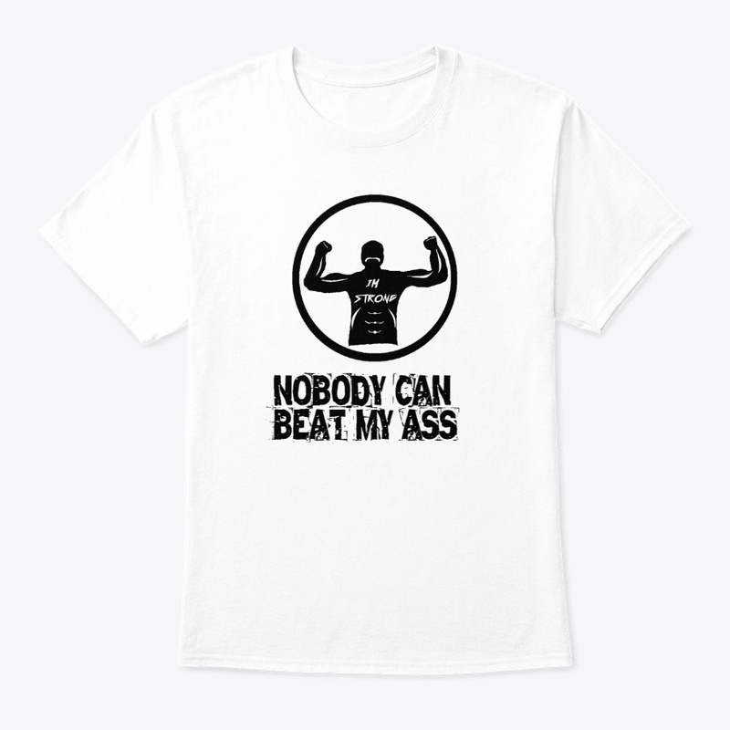 I'm Strong! Nobody can Beat My Ass