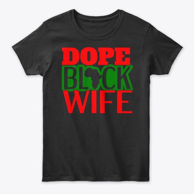 Dope Black Wife