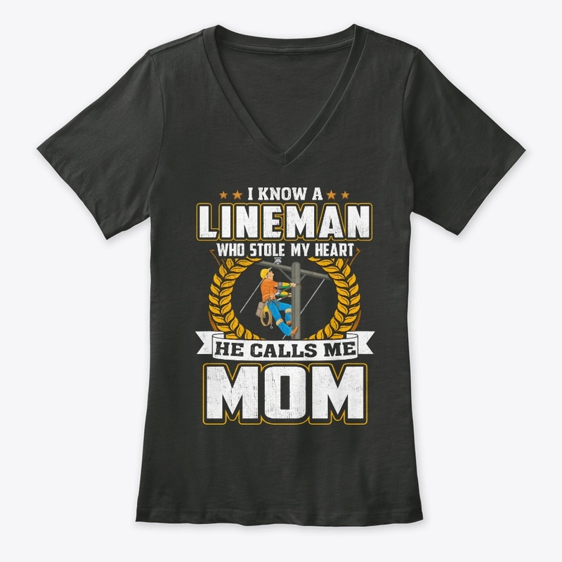 Mom Gift, My Lineman Stole My Heart