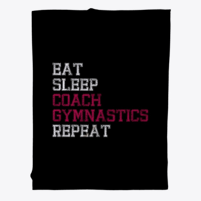 Eat Sleep Coach Gymnastics Repeat Gifts