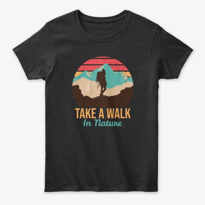 Take a walk in nature.