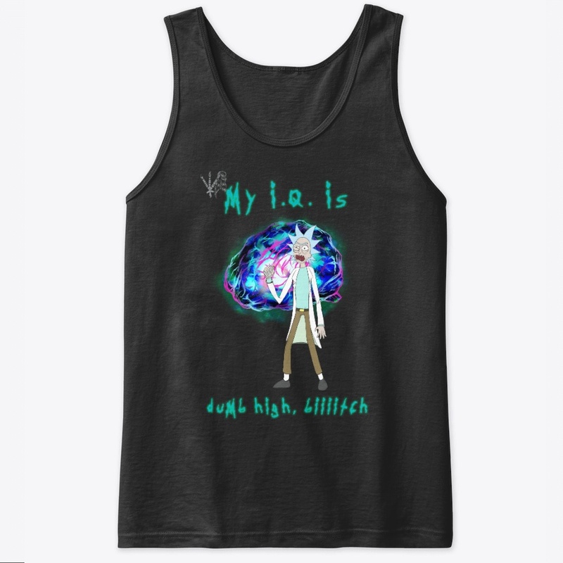 Rick's I.Q. is DUMB HIGH, Meme Shirt