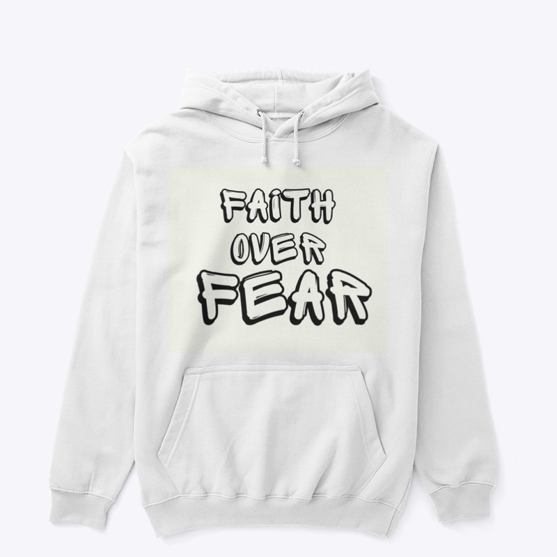 Faith over fear