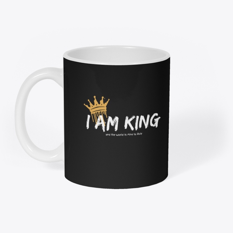 I am King 