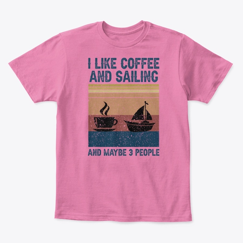 I Like Coffee And Sailing 