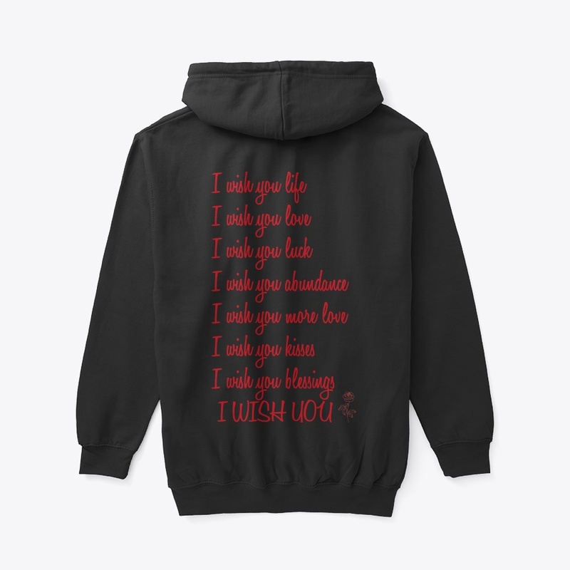 " I WISH YOU ROSES " Zip Hoodie II