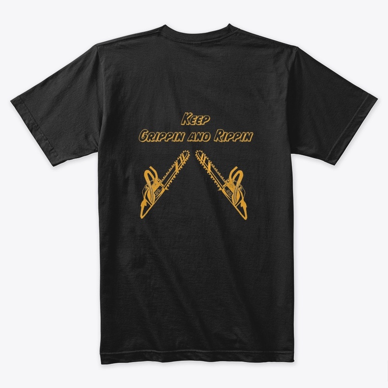 Keep Grippin and Rippin Black and Gold
