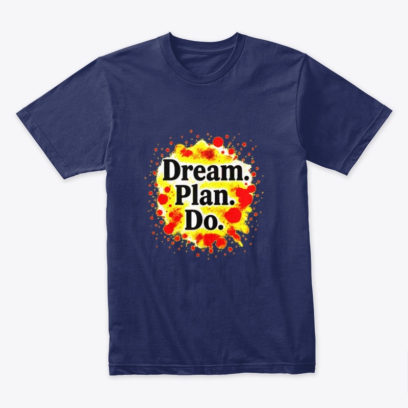 Dream. Plan. Do.–Motivational Typography
