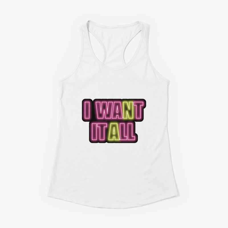 I Want it All Premium bye Rutujeet 